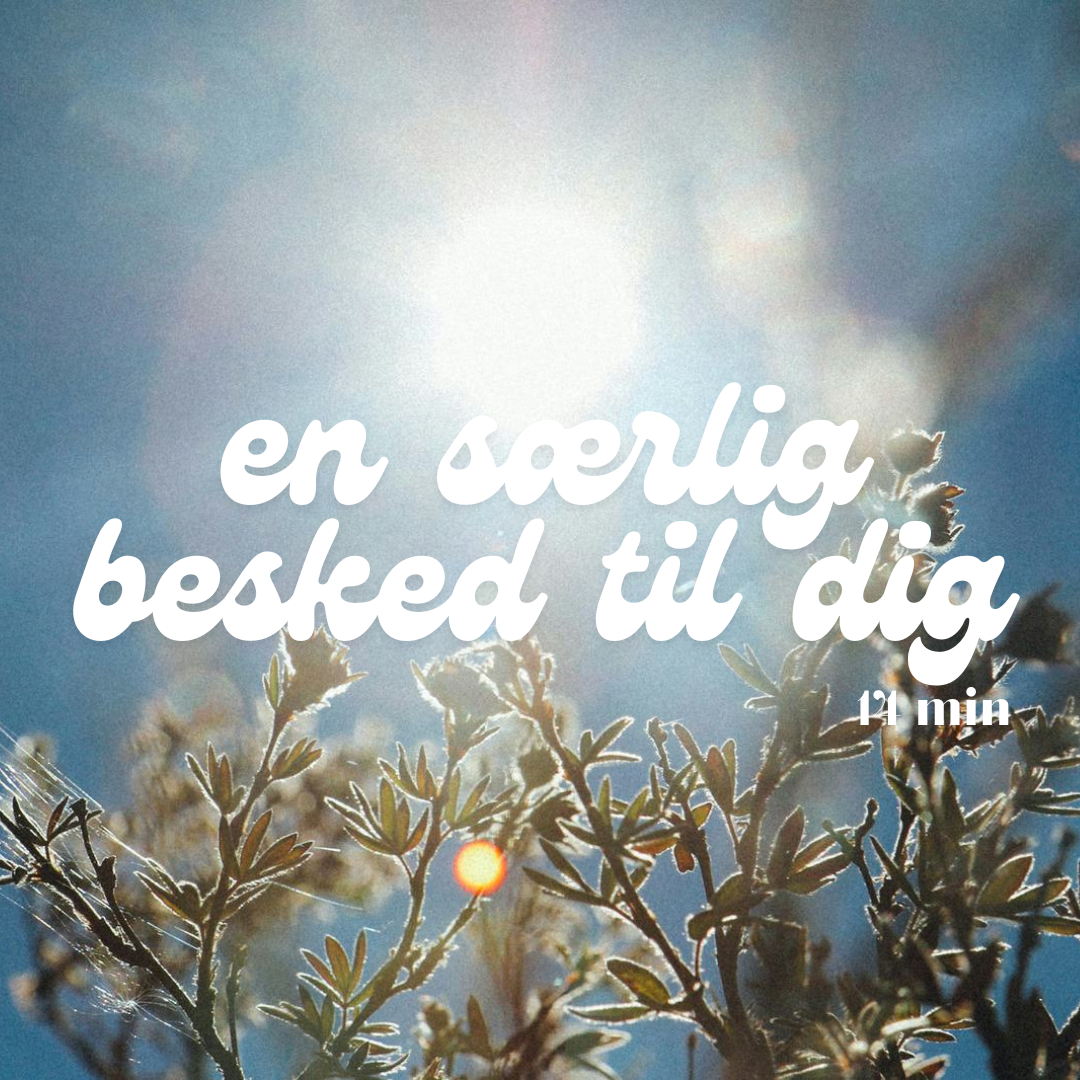 Meditation – En særlig besked til dig