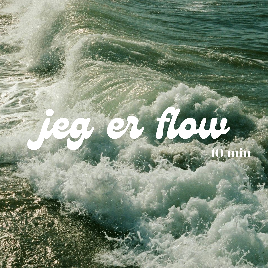 Meditation – I am Flow / Jeg er flow