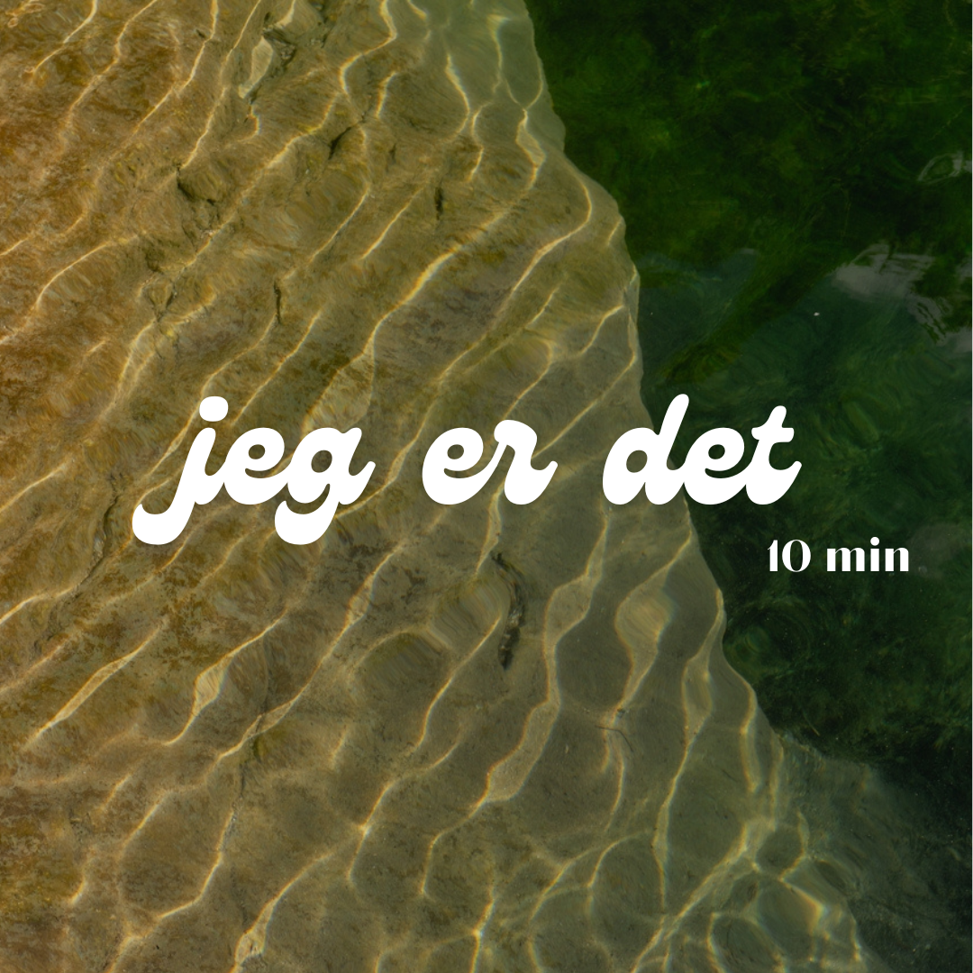 Meditation – Jeg er det